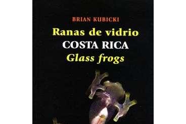 Literatur kaufen und verkaufen Foto: Glasfrösche von Costa Rica, Brian Kubicki